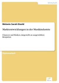 Produktbild: Marktentwicklungen in der Musikindustrie