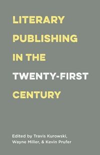 Produktbild: Literary Publishing in the Twenty-First Century