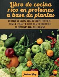 Produktbild: Libro de cocina rico en prote&iacute;nas a base de plantas