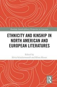 Produktbild: Ethnicity and Kinship in North American and European Literatures