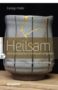 Produktbild: Heilsam mit traumatischen Erlebnissen umgehen