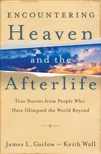 Produktbild: Encountering Heaven and the Afterlife