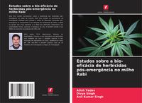Produktbild: Estudos sobre a bio-efic&aacute;cia de herbicidas p&oacute;s-emerg&ecirc;ncia no milho Rabi