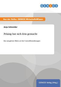 Bild vom Artikel Peking hat sich fein gemacht vom Autor Anja Schneider