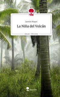 Produktbild: La Ni&ntilde;a del Volc&aacute;n. Life is a Story - story.one