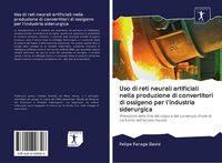 Produktbild: Uso di reti neurali artificiali nella produzione di convertitori di ossigeno per l'industria siderurgica