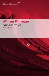 Bild vom Artikel Años salvajes : mi vida y el surf vom Autor William Finnegan