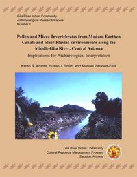 Produktbild: Pollen and Micro-Invertebrates from Modern Earthen Canals and Other Fluvial Environments Along the Middle Gila River
