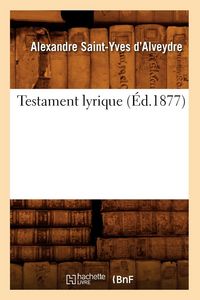 Produktbild: Testament lyrique (&Eacute;d.1877)