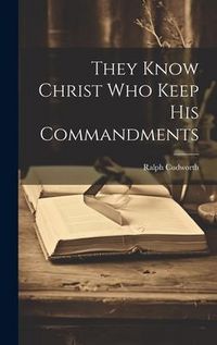Produktbild: They Know Christ Who Keep His Commandments