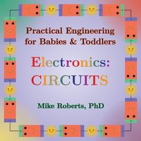 Produktbild: Practical Engineering for Babies & Toddlers - Electronics