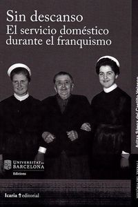Produktbild: Sin descanso: El servicio domestico durante el franquismo