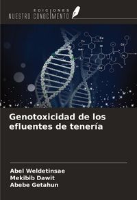 Produktbild: Genotoxicidad de los efluentes de tener&iacute;a