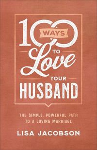Produktbild: 100 Ways to Love Your Husband