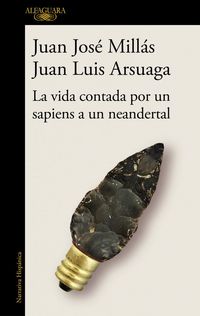 Produktbild: La Vida Contada Por Un Sapiens a Un Neandertal / Life as Told by a Sapiens to a Neanderthal