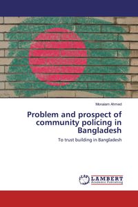 Produktbild: Problem and prospect of community policing in Bangladesh