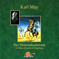 Produktbild: Karl May, Die Sklavenkarawane I - In Sklavenfesseln