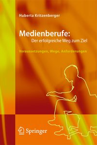 Produktbild: Medienberufe: Der erfolgreiche Weg zum Ziel