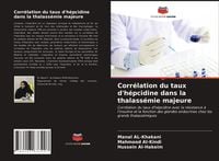Produktbild: Corr&eacute;lation du taux d'h&eacute;pcidine dans la thalass&eacute;mie majeure