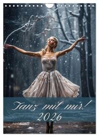 Produktbild: Tanz mit mir! (Wandkalender 2026 DIN A4 hoch), CALVENDO Monatskalender