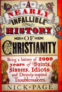 Produktbild: Page, N: A Nearly Infallible History of Christianity