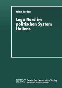 Produktbild: Lega Nord im politischen System Italiens
