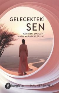 Produktbild: Gelecekteki Sen - Yarinini Daha Iyi Nasil Yaratabilirsin