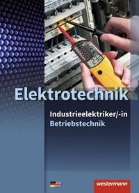 Bild vom Artikel Elektrotechnik - Industrieelektriker/-in SB (2010) vom Autor Harald Wickert