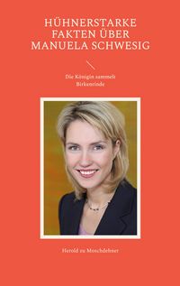 Produktbild: H&uuml;hnerstarke Fakten &uuml;ber Manuela Schwesig