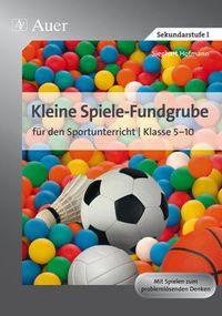 Produktbild: Kleine Spiele-Fundgrube f&uuml;r den Sportunterricht