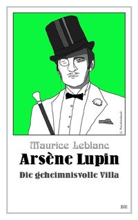 Bild vom Artikel Arsène Lupin - Die geheimnisvolle Villa vom Autor Maurice Leblanc