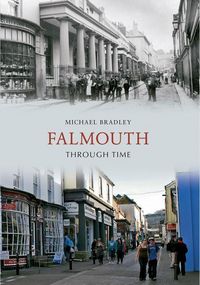Produktbild: Bradley, M: Falmouth Through Time