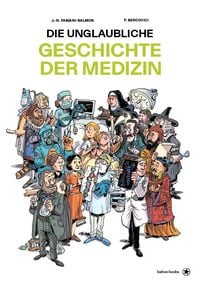 Produktbild: Die unglaubliche Geschichte der Medizin