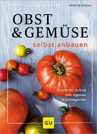 Produktbild: Obst & Gem&uuml;se selbst anbauen