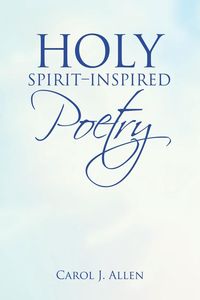 Produktbild: Holy Spirit-Inspired Poetry