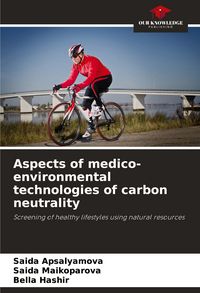 Produktbild: Aspects of medico-environmental technologies of carbon neutrality