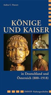 Produktbild: K&ouml;nige und Kaiser in Deutschland und &Ouml;sterreich (800&ndash;1918)