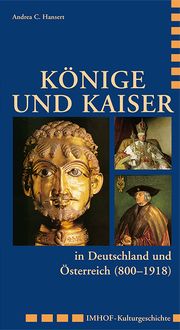 Produktbild: K&ouml;nige und Kaiser in Deutschland und &Ouml;sterreich (800&ndash;1918)