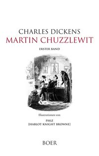 Bild vom Artikel Martin Chuzzlewit vom Autor Charles Dickens