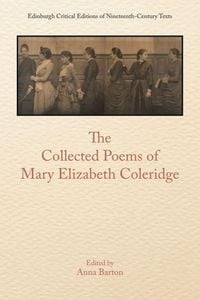 Produktbild: The Collected Poems of Mary Elizabeth Coleridge
