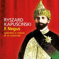 Produktbild: Il Negus. Splendori e miserie di un autocrate