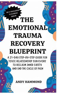Produktbild: The Emotional Trauma Recovery Blueprint