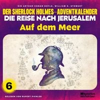 Produktbild: Auf dem Meer (Der Sherlock Holmes-Adventkalender - Die Reise nach Jerusalem, Folge 6)