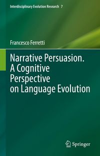 Produktbild: Narrative Persuasion. A Cognitive Perspective on Language Evolution