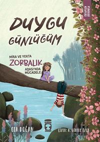 Produktbild: Mira ve Yekta Zorbalik Adasinda M&uuml;cadele - Duygu G&uuml;nl&uuml;g&uuml;m