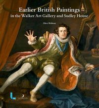 Produktbild: Kidson, A: Earlier British Paintings in the Walker Art Galle