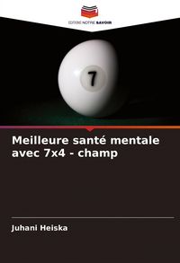 Produktbild: Meilleure sant&eacute; mentale avec 7x4 - champ