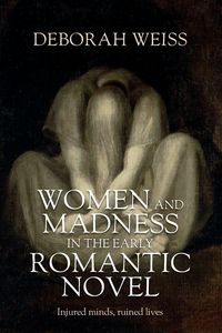 Produktbild: Women and madness in the early Romantic novel