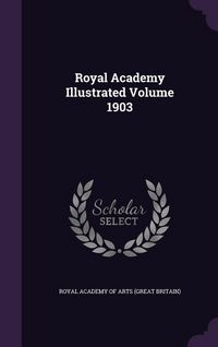 Produktbild: Royal Academy Illustrated Volume 1903