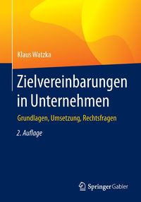 Bild vom Artikel Zielvereinbarungen in Unternehmen vom Autor Klaus Watzka